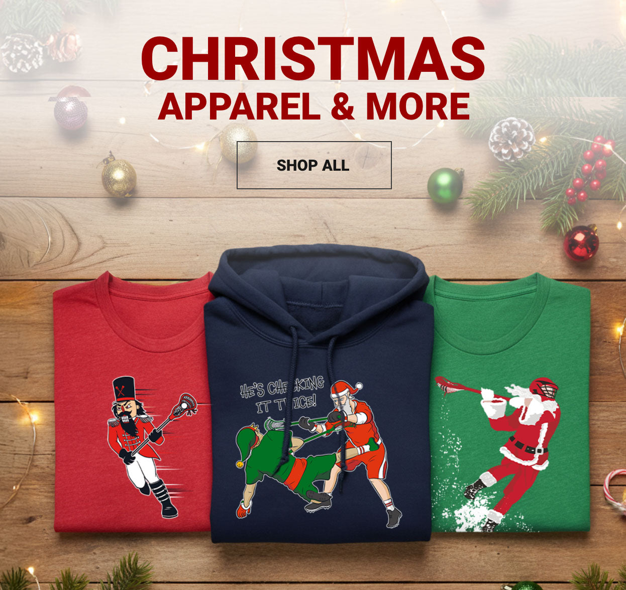 Lacrosse Christmas Apparel and more