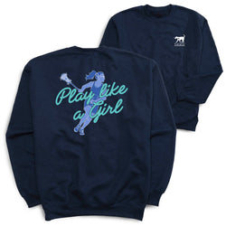 Two navy blue crewneck sweatshirts shown on a white background, with the back view in front and the front view behind. The back features a large graphic of a lacrosse player in blue with the text 'Play like a Girl' in light blue.