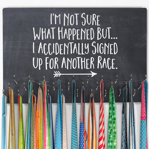 Running Large Hooked on Medals Hanger - Signed Up For Another Race