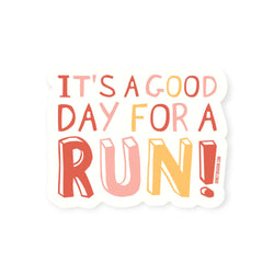 Running Sticker - Good Day for a Run