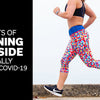 Benefits to Staying Active & Running Outside During COVID-19