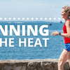 Running in the Heat