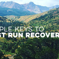 Simple Keys to Post Run Recovery