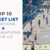 Top 10 Bucket List Marathons & Half Marathons in the U.S.