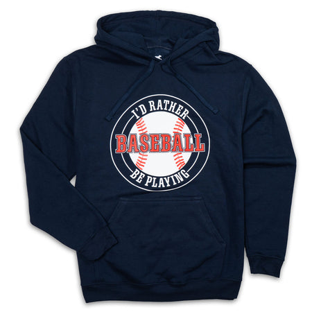 Baseball CTS ProBlend™ Hooded Sweatshirt - I'd Rather Be Playing Baseball