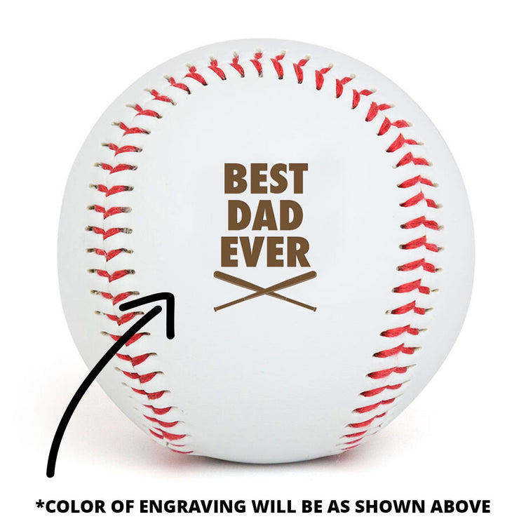 Baseball Best Dad Ever Laser Engraved Baseball
