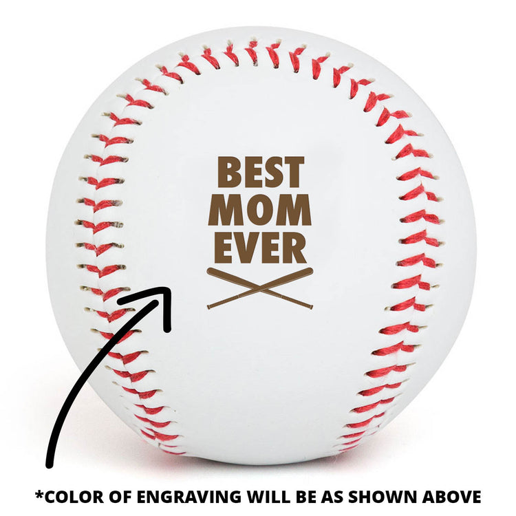 Baseball Best Mom Ever Laser Engraved Baseball