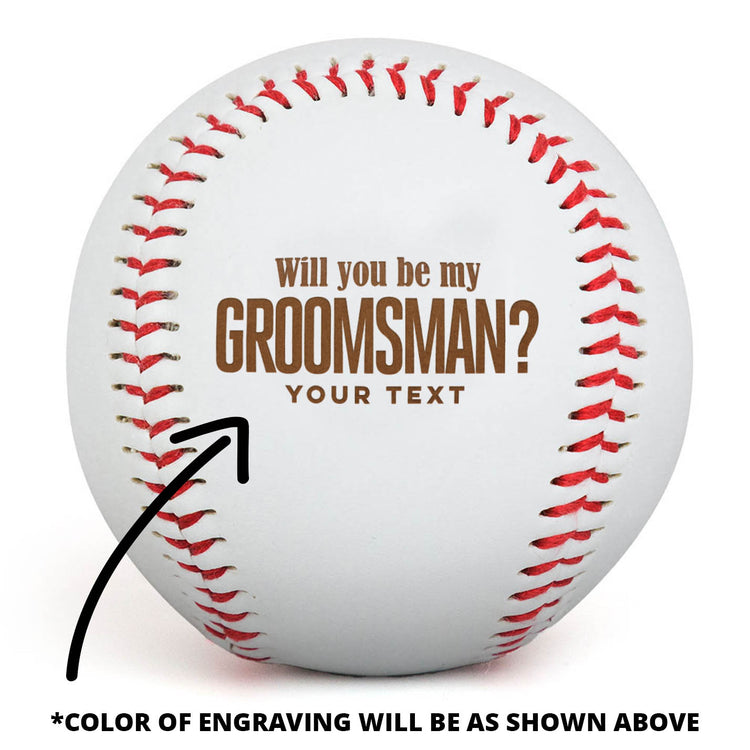 Engraved Baseball - Will You Be My Groomsman?