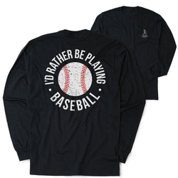 Baseball Tshirt Long Sleeve - I'd Rather Be Playing Baseball Distressed (Back Design)