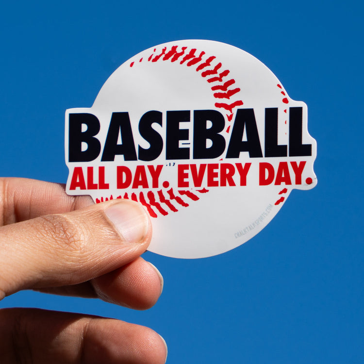 Baseball Sticker - Baseball All Day Everyday