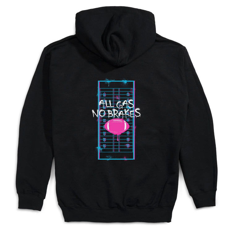 Football Hooded Sweatshirt - All Gas No Breaks Football (Back Design)