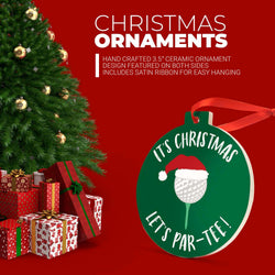 Golf Round Ceramic Ornament - It's Christmas - Lets Par- Tee
