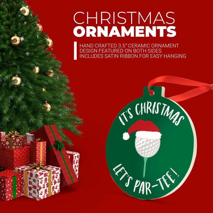 Golf Round Ceramic Ornament - It's Christmas - Lets Par- Tee