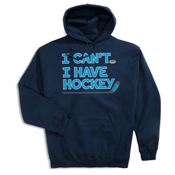 Hockey Hooded Sweatshirt - I Can't. I Have Hockey. [Youth Large/Navy] - SS
