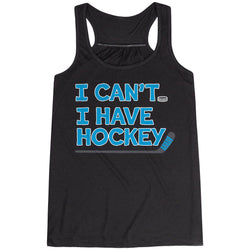 Hockey Flowy Racerback Tank Top - I Can't. I Have Hockey. 