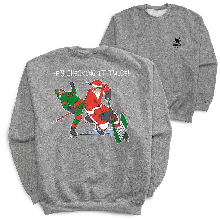 Hockey Crewneck Sweatshirt - He's Checking It Twice (Back Design)