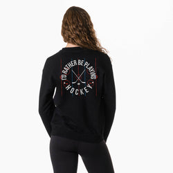 Hockey Crewneck Sweatshirt - Rather Be Playing Hockey (Back Design)