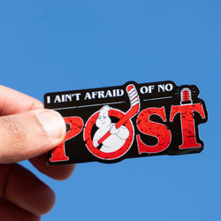Hockey Sticker - Ain't Afraid Of No Post