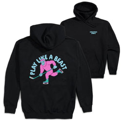 Hockey Hooded Sweatshirt - Play Like a Beast (Back Design)