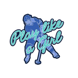 Hockey Sticker - Play Like A Girl