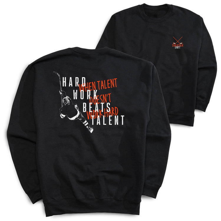 Hockey Crewneck Sweatshirt - Hard Work Beats Talent (Back Design)