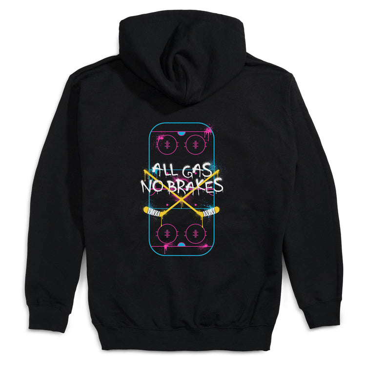 Hockey Hooded Sweatshirt - All Gas No Brakes (Back Design)