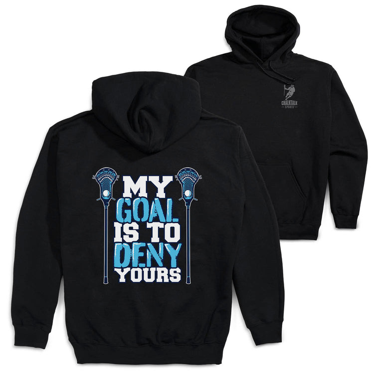 Guys Lacrosse Hooded Sweatshirt - My Goal Is To Deny Yours (Back Design) [Adult Medium/Black] - SS