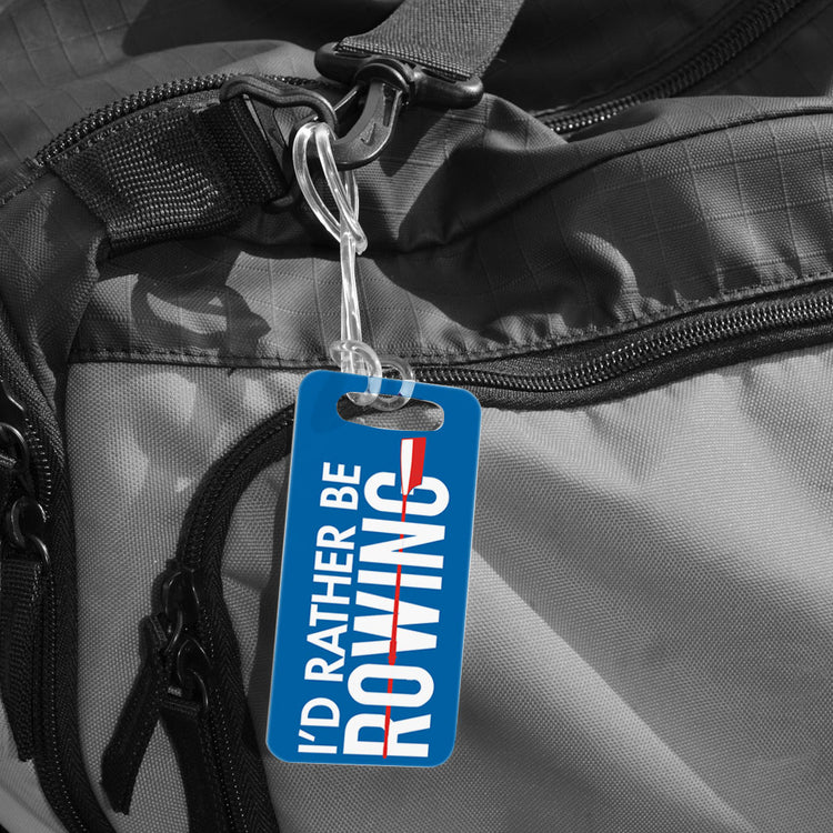 Crew Bag/Luggage Tag - I'd Rather Be Rowing