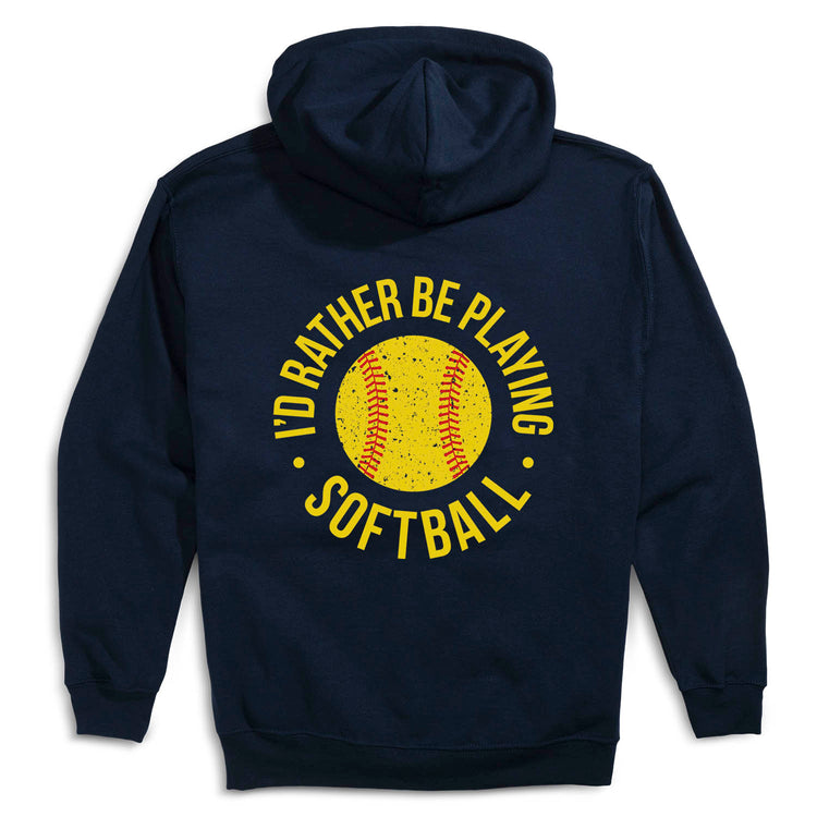 Softball Hooded Sweatshirt - I'd Rather Be Playing Softball Distressed (Back Design)