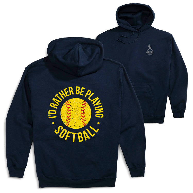 Softball Hooded Sweatshirt - I'd Rather Be Playing Softball Distressed (Back Design)
