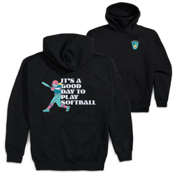 Softball Hooded Sweatshirt - It's a Good Day to Play Softball (Back Design)