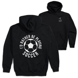 Soccer Hooded Sweatshirt - I'd Rather Be Playing Soccer Round (Back Design) [Youth Large/Black] - SS