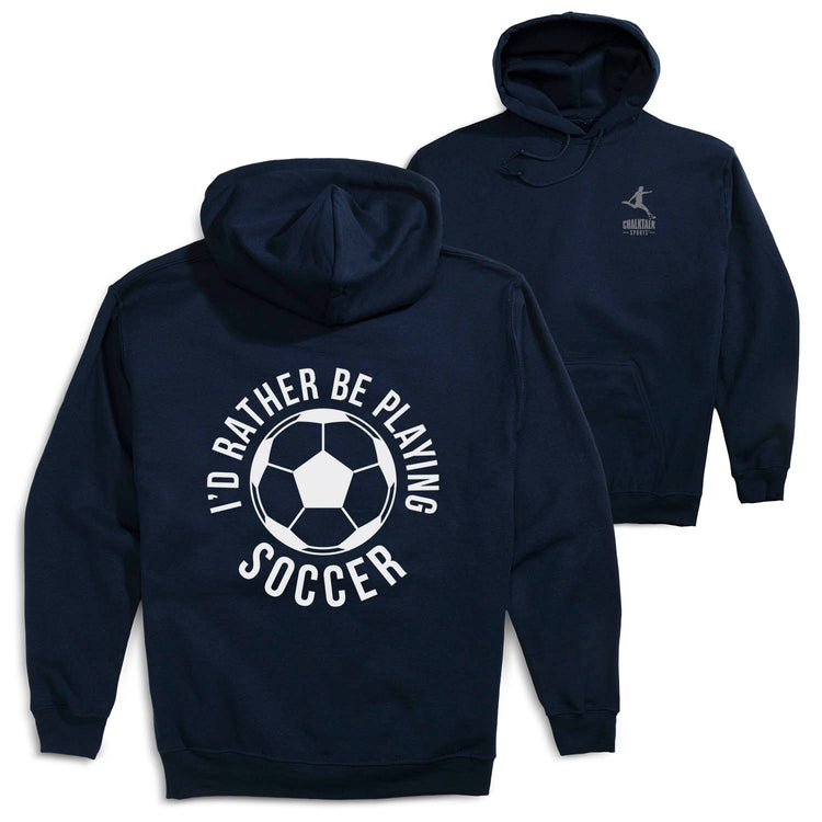 Soccer Hooded Sweatshirt - I'd Rather Be Playing Soccer Round (Back Design) [Navy/Youth Medium] - SS