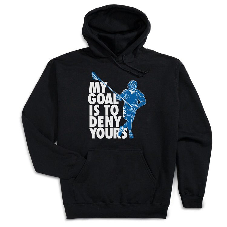 Guys Lacrosse Hooded Sweatshirt - My Goal Is To Deny Yours Defenseman [Black/Adult Small] - SS