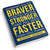 GoneForaRun Running Journal - Braver Stronger Faster