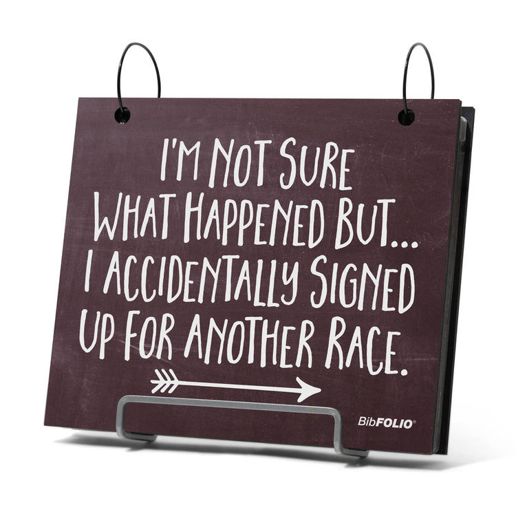 BibFOLIO® Race Bib Album - Signed Up For Another Race