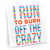 Running Canvas Wall Art - I Run To Burn Off The Crazy