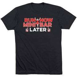Running Short Sleeve T-Shirt - Run Now Mini Bar Later