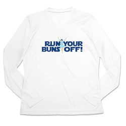 Women's Long Sleeve Tech Tee - Run Your Buns Off