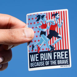 Running Sticker - We Run Free Because of the Brave