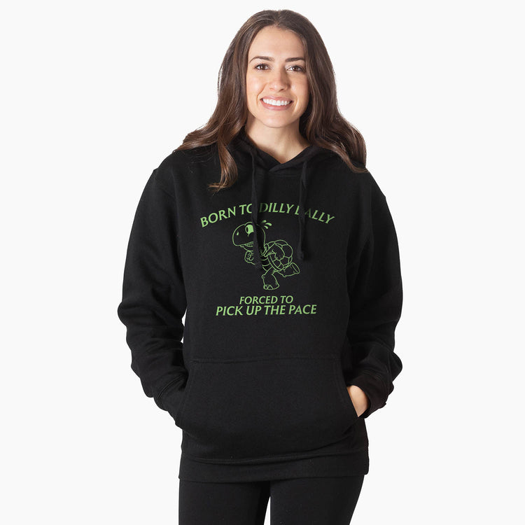 Statement Fleece Hoodie - Born to Dilly Dally