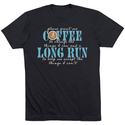 Running Short Sleeve T-Shirt - Please Grant Me Coffee and a Run