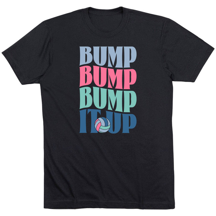 Volleyball Short Sleeve T-Shirt - Bump Bump Bump It Up