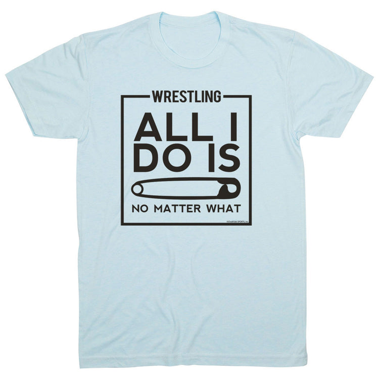 Wrestling Tshirt Short Sleeve All I Do Is Pin [Adult X-Large/Light Blue] - SS