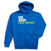 Field Hockey Hooded Sweatshirt - Eat. Sleep. Field Hockey.