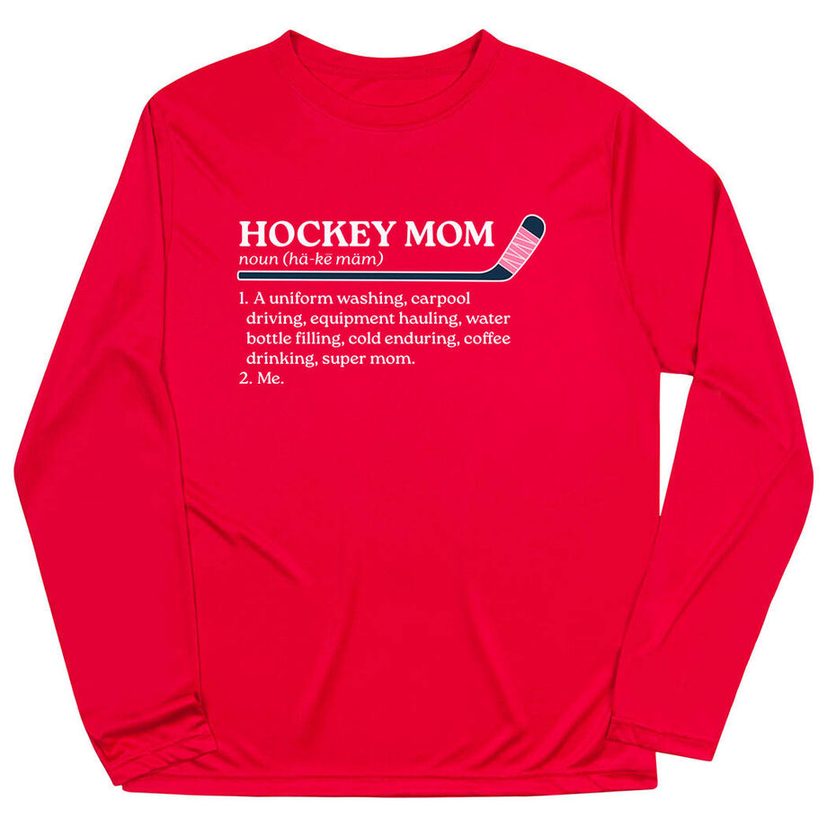 Hockey Long Sleeve Performance Tee - Hockey Mom Definition