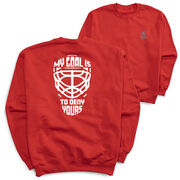 Hockey Crewneck Sweatshirt - My Goal is to Deny Yours Goalie Mask (Back Design)