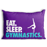 Gymnastics Pillowcase - Eat. Sleep. Gymnastics.