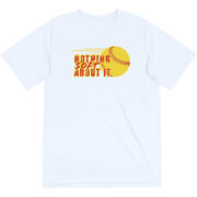 Softball Short Sleeve Performance Tee - Nothing Soft About It