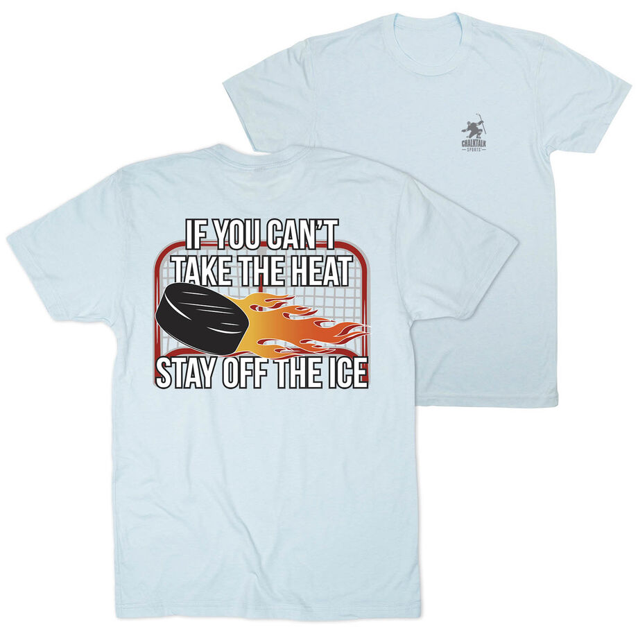 Hockey Short Sleeve T-Shirt - If You Can't Take the Heat (Back Design)